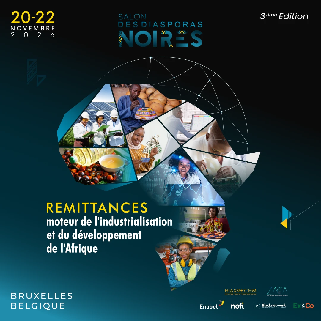 Salon des Diasporas Noires III - Remittances, moteur de l'industrialisation et du développement de l'Afrique - 20-22 novembre 2026, Bruxelles